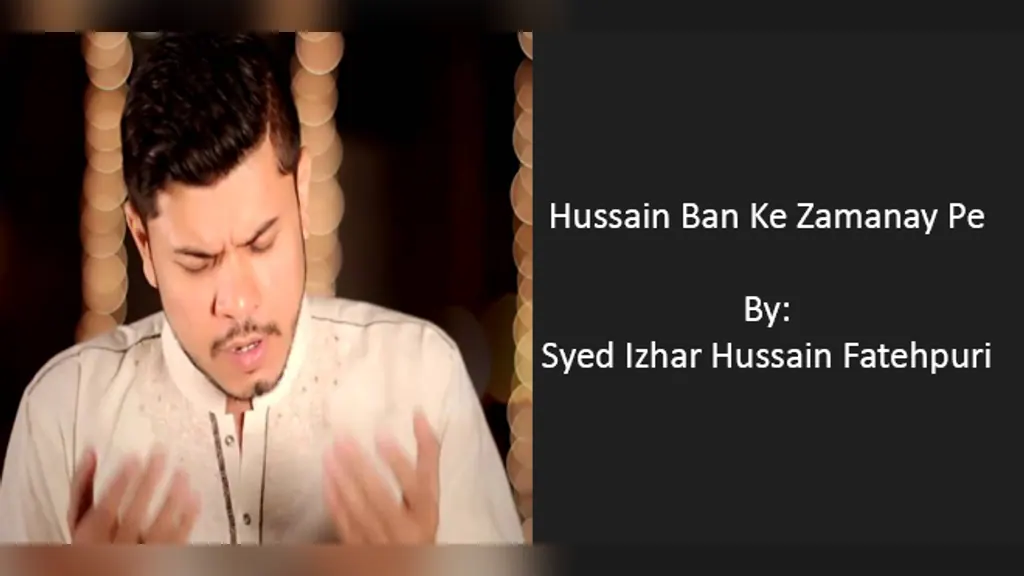 Hussain Ban Ke Zamanay Pe – Syed Izhar Hussain Fatepuri