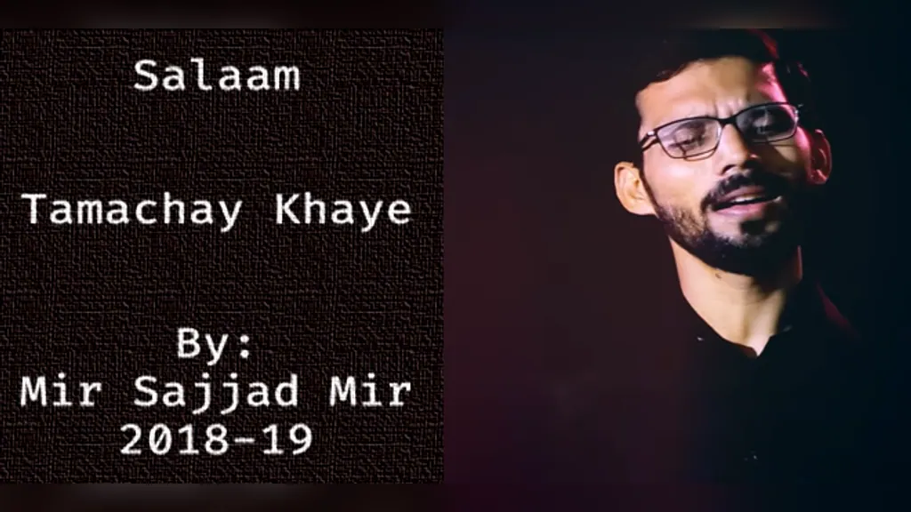 Paani Masooma Ne Maanga To Tamachay Khaye – Mir Sajjad Mir 2018-19
